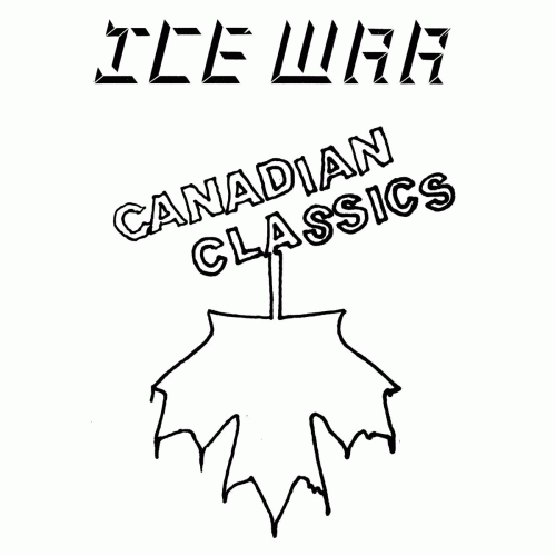 Ice War : Canadian Classics Ice War : Canadian Classics